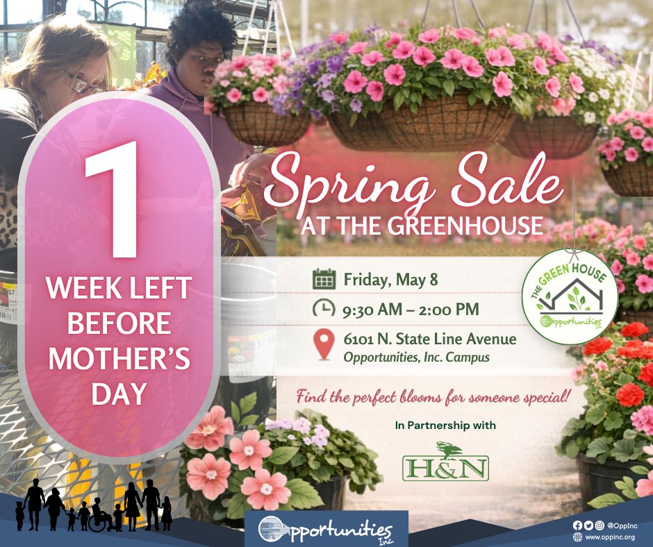 Just 1 week left before Mother’s Day! 🌸

Bring a smile to a beautiful mother’s face with fresh blooms 😊

Stop by the Greenhouse on Friday, May 8, from 9:30 AM–2:00 PM at 6101 N. State Line Avenue, Opportunities, Inc. Campus. Proudly partnered with H&amp;N Landscaping and Nursery 🌿