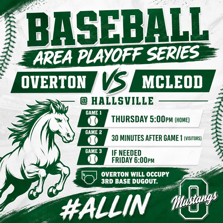 OvertonISD's tweet image. ATTENTION MUSTANGS BASEBALL FANS

Baseball Area Round Playoff Series Info:

Overton Vs Mcleod
@ Hallsville

Game 1 Thursday 5:00pm(home)
Game 2 30 minutes after game 1(visitors)
Game 3 If needed Friday 6:00pm

Overton will occupy 3rd base dugout. 

#ALLIN