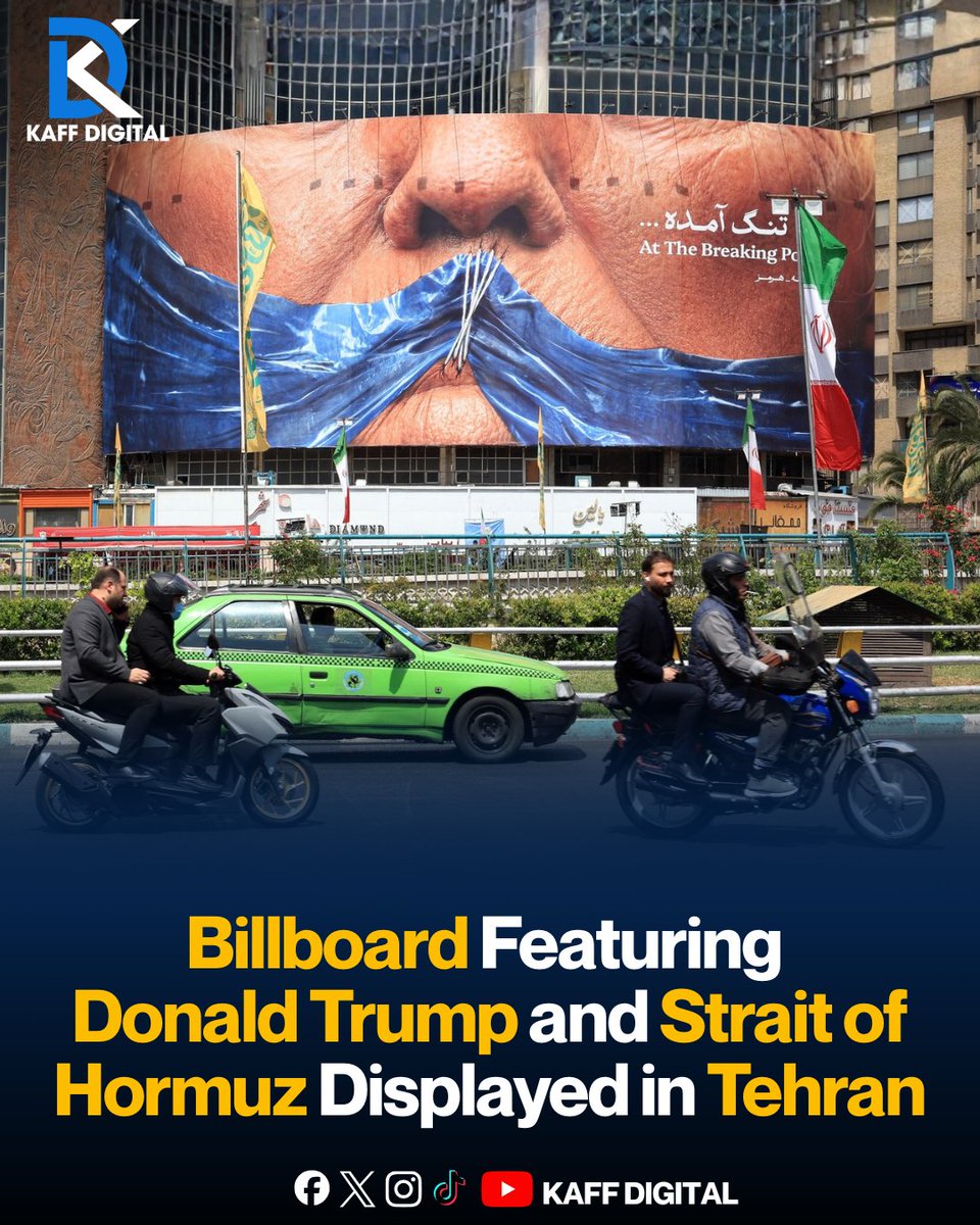 KaffDigital's tweet image. People drive past a billboard depicting US President #DonaldTrump and the #StraitofHormuz, in #Tehran, Iran, May 2, 2026.