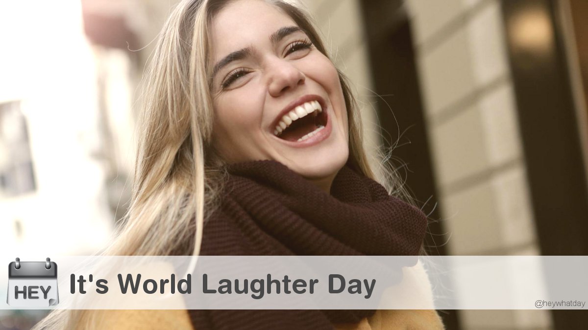 HeyWhatDay's tweet photo. It's World Laughter Day!
#WorldLaughterDay #LaughterDay #Laugh https://t.co/zz2fWAIFEJ