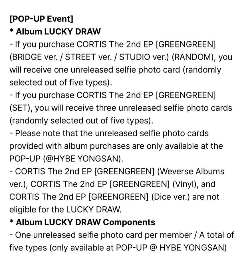 「 OPEN ORDER 」  GREENGREEN LUCKY DRAW POP UP OFFLINE @ HYBE YONGSAN
 
─────── ୨ৎ ───────

1 Random Album PB + 1 Lucky Draw 
💰365k dp 280k

✔️ list prio
>    visit sat 09/05

✈️ handcarry 18 mei
📦 est. bersih ina 
🙅🏻‍♀️ adm pack
✔️ GO line
