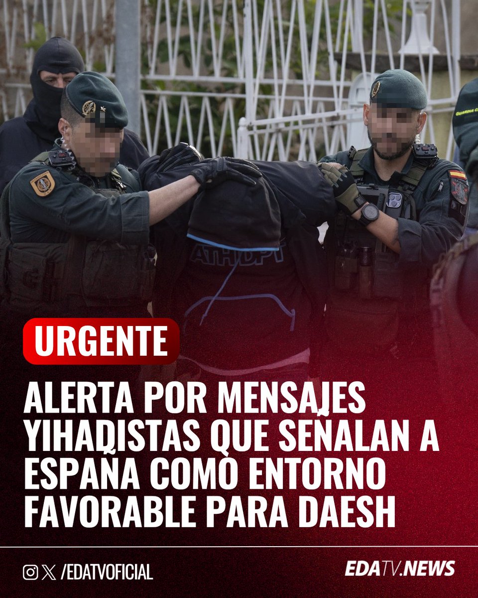 ‼️🇪🇸 | #GRAVE Alerta en los servicios de inteligencia tras detectarse en foros digitales yihadistas mensajes que señalan a España como un "entorno favorable" para la operatividad del Estado Islámico (Daesh).