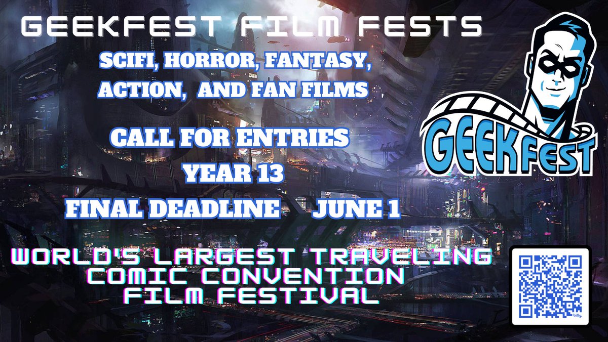 GeekFilmFests's tweet image. @GeekFilmFests Year 13 
One Entry Fee, Multiple Events
Submit your shorts and web series 
#Scifi 
#Horror 
#Fantasy 
#Action 
#FanFilm
World's Best Traveling Geek Genre Comic Convention Film Festival TOUR 
Final Deadline- filmfreeway.com/GeekFest 
#FilmX #GeekFest #ComicCon