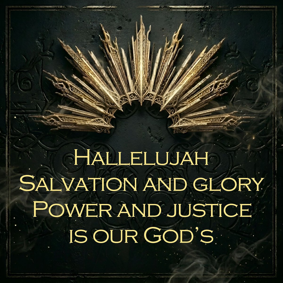 extenebrismusic's tweet image. Hallelujah, Salvation and Glory, Power and Justice is our God's #SongLyrics #KingOfAllKings