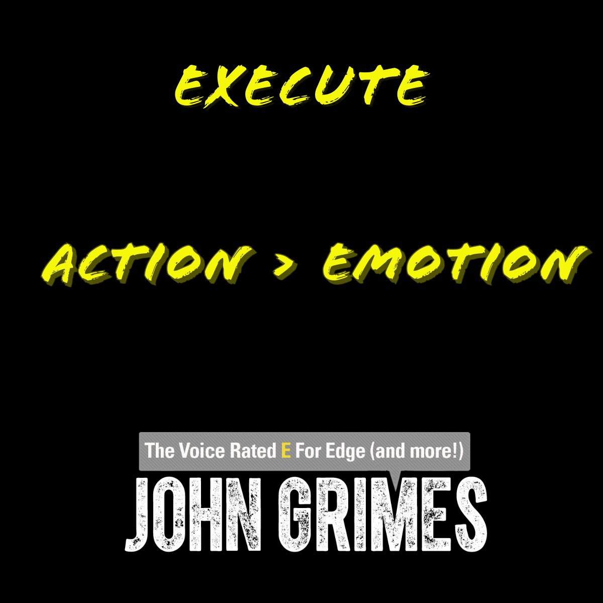 EXECUTE 
Do or dwell. The choice is yours. 

E-E-E

Your EARS have ENJOYED John’s voice on a promo, commercial, or narration. EMAIL, call, or text John about your next EPIC project!
