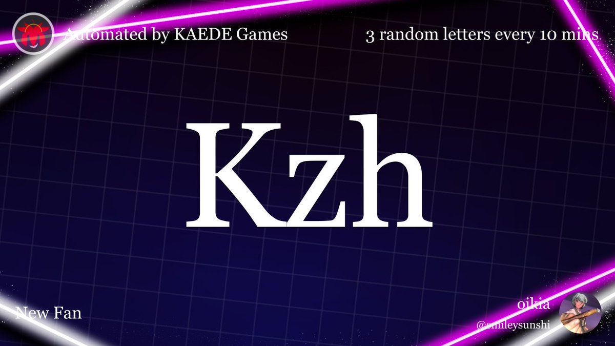 Randomkz Post by 3 random letters every 10 mins on X: Kzh