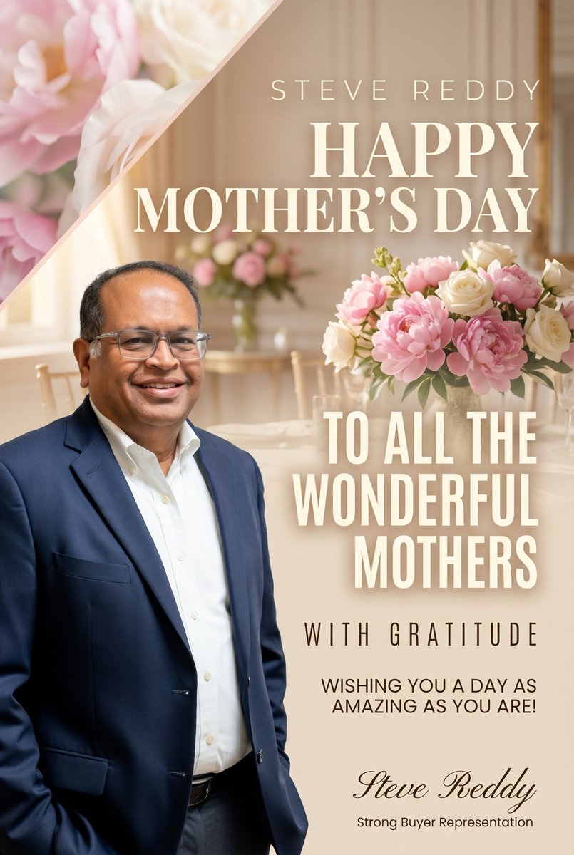 SteveReddy1's tweet photo. My heartfelt wishes to all the wonderful mothers in my life !! May your life be filled with happiness and joy . Enjoy this special day of recognition with family and friends. STEVE REDDY @hanureddyrealtyirvine . 📲949-510-3933. https://t.co/iJbu3gxLRX