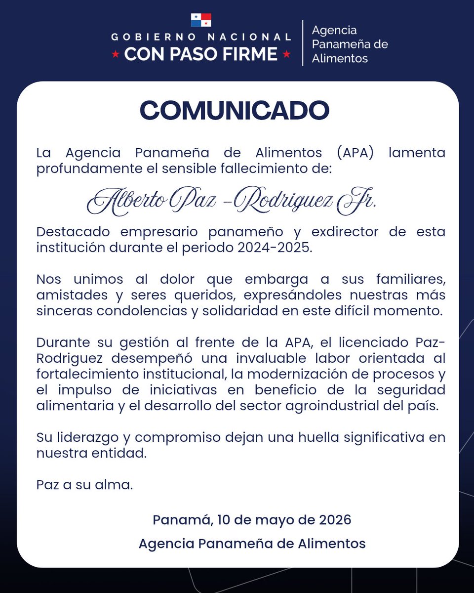 APA_PANAMA's tweet photo. COMUNICADO
La Agencia Panameña de Alimentos (APA) lamenta profundamente el sensible fallecimiento de:
ALBERTO PAZ- RODRIGUEZ JR.

Destacado empresario panameño y exdirector de esta institución durante el periodo 2024-2025.

Paz a su alma🤍✨️🙏🏻 https://t.co/YQWN6aSkSG
