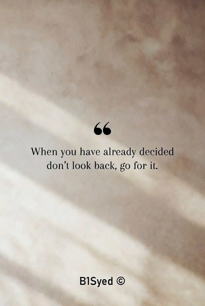 B1Syed's tweet photo. #GoForIt #NoLookingBack #MotivationalQuotes #SuccessMindset #TakeAction #Determination #QuoteOfTheDay #Inspiration #MindsetShift #B1Syed #DailyMotivation #NeverLookBack #FocusForward #EntrepreneurMindset #SelfGrowth #x #XCom #XPlatform

https://t.co/eJkyGihFiM

🔥Go for it💪 https://t.co/b0vHAbTKMB