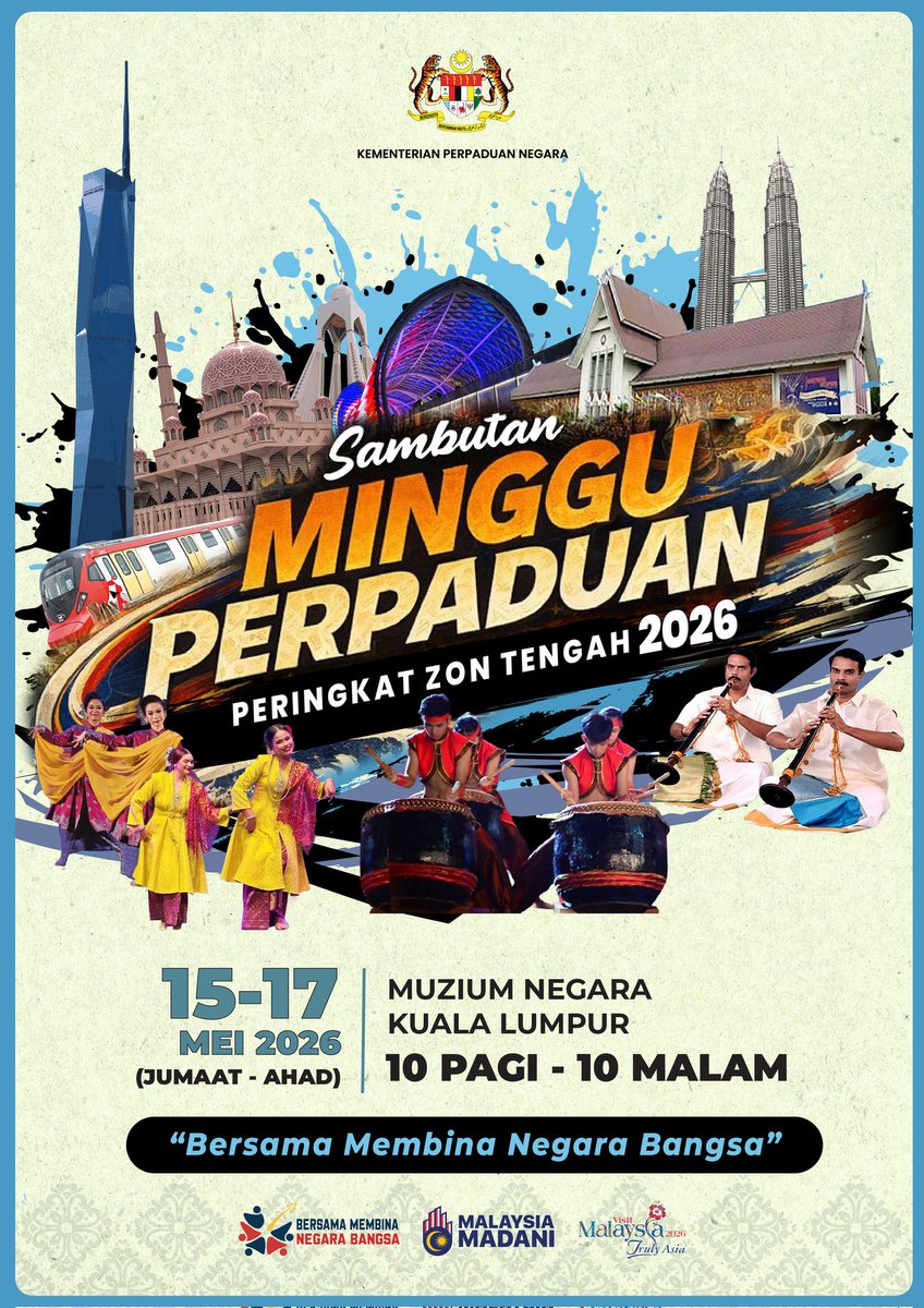PerpaduanNegara's tweet photo. Kementerian Perpaduan Negara akan menganjurkan Sambutan Minggu Perpaduan Peringkat 2026  Zon Tengah mulai 15 hingga 17 Mei 2026 (Jumaat hingga Ahad) bertempat di Muzium Negara Kuala Lumpur  bermula pada 10.00 pagi hingga 10.00 malam. https://t.co/jaRkOPNlcn