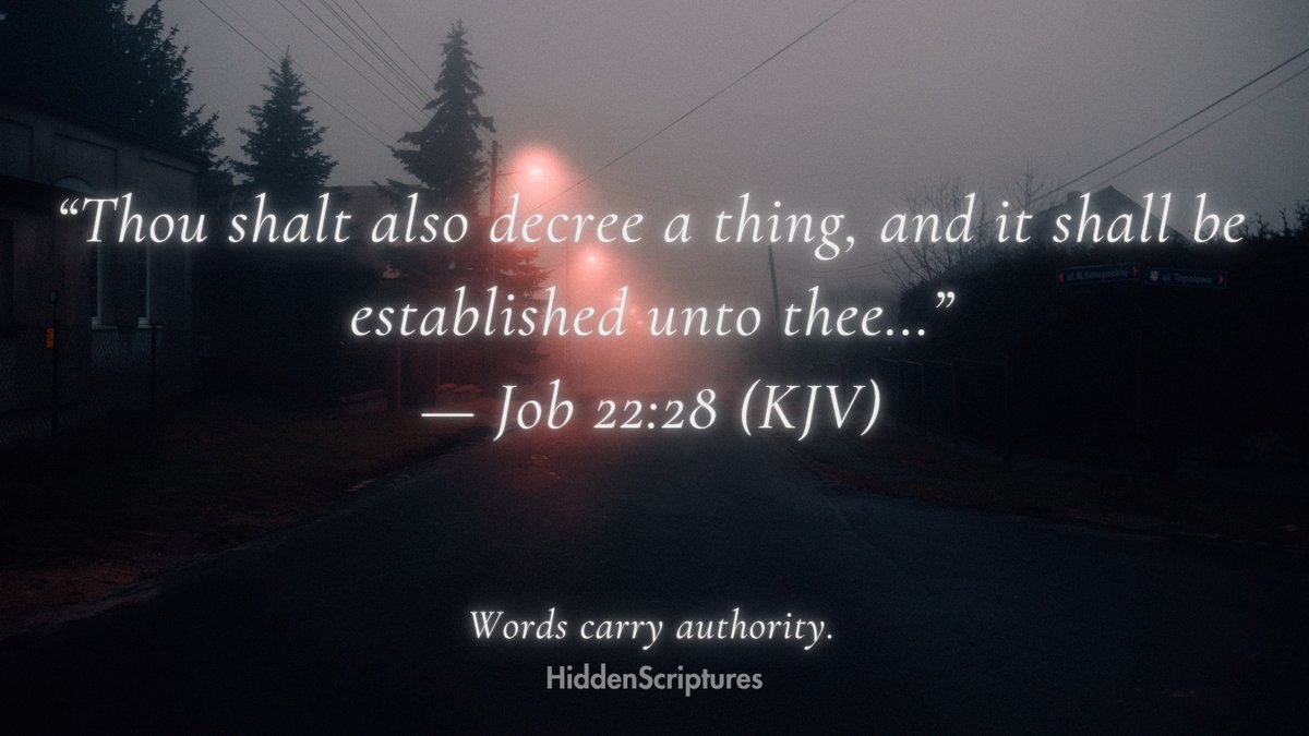 Impartinghuman's tweet photo. HiddenScripture 📖
“Thou shalt also decree a thing…”
— Job 22:28 (KJV)

Meaning:
Certain spoken words carry confidence, faith, and direction.

Insight:
Speech can shape atmosphere.
#christ https://t.co/6dCBBO6Dtb