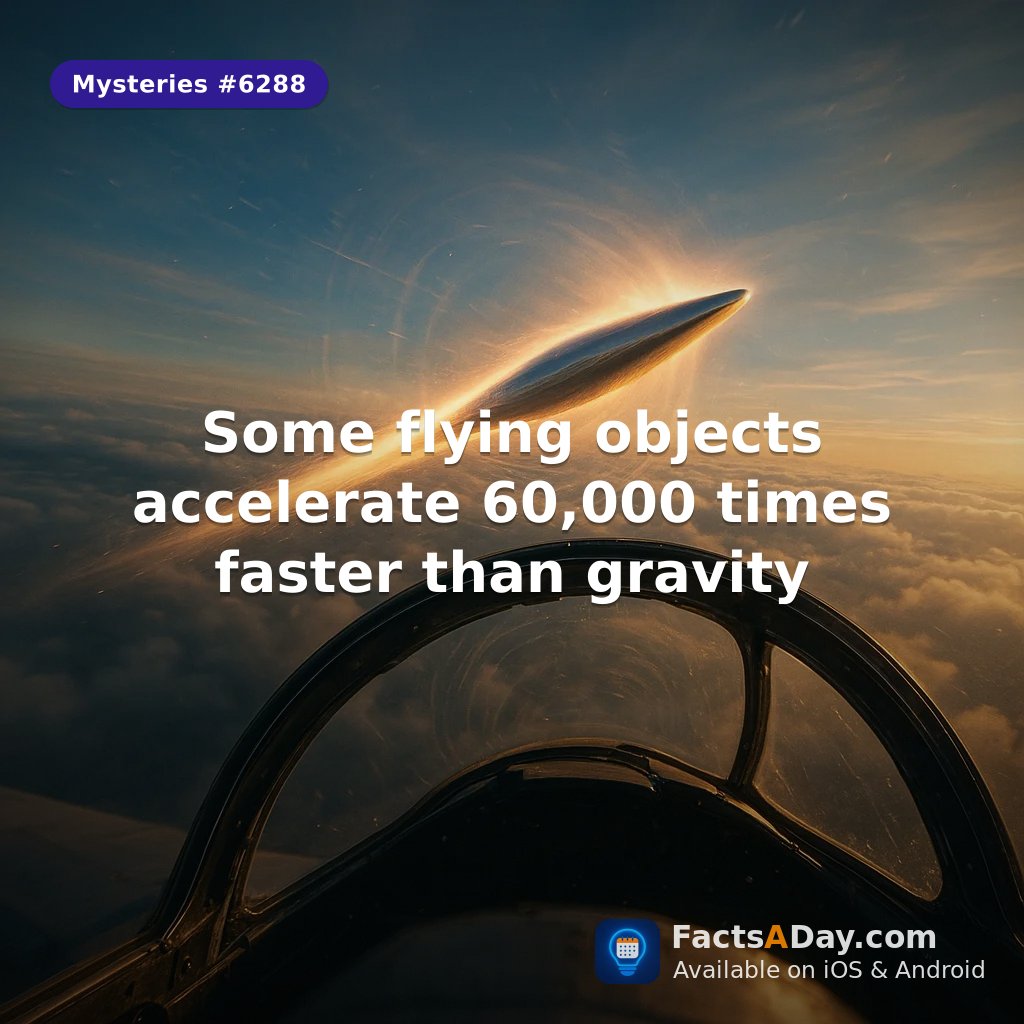 FactsaDayApp's tweet image. Some flying objects accelerate 60,000 times faster than gravity

🔗 factsaday.com/en/fact/6288/s…

#mysteries #facts #didyouknow #funfacts #accelerate #objects