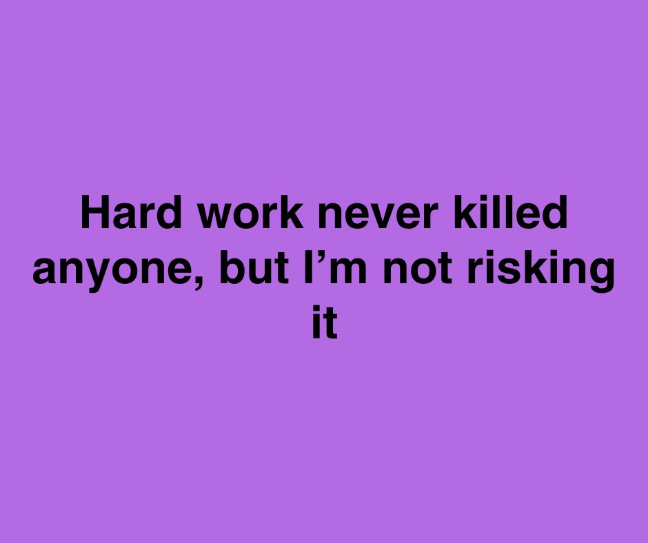 davidbeeeee's tweet image. Hard work never killed anyone, but I'm not risking it #RelatableContent #WorkFromHome #SuccessMindset #CaffeineAndDreams #ContentCreationTips