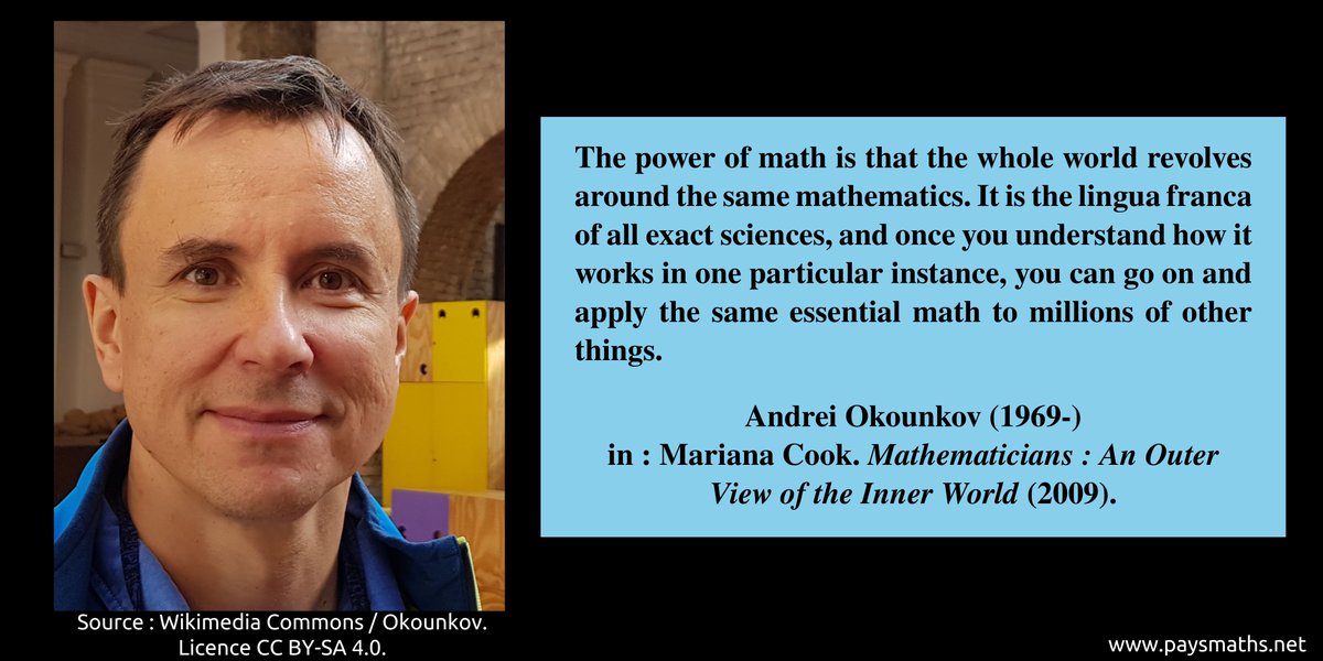paysmaths's tweet image. "The power of math is that the whole world revolves around the same mathematics. It is the lingua franca of all exact sciences, and once you understand how it works in one particular instance [...]" – Andrei Okounkov (1969-)
#quote #mathematics #math #maths