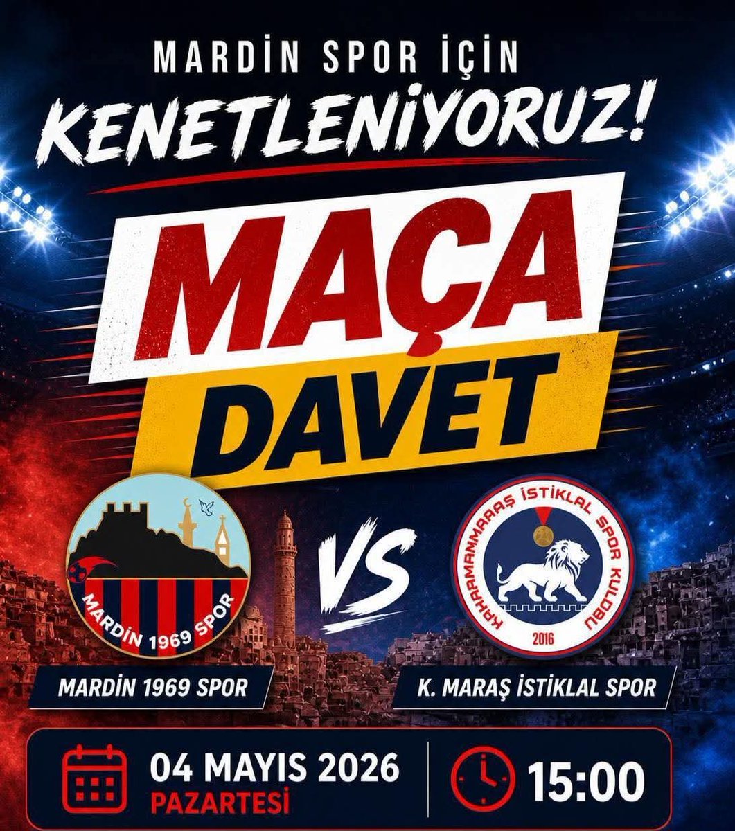 ✅ Tüm halkımız davetlidir!

✅ 1. Lig yolunda kritik bir mücadeleye çıkıyoruz. Takımımızı yalnız bırakmıyor, hep birlikte tribündeki yerimizi alıyoruz.

⚽ Mardin 1969 Spor 🆚 Kahramanmaraş İstiklal Spor
🗓️ 4 Mayıs 2026
⏰ 15:00

✅ Haydi Mardin, şimdi kenetlenme zamanı!