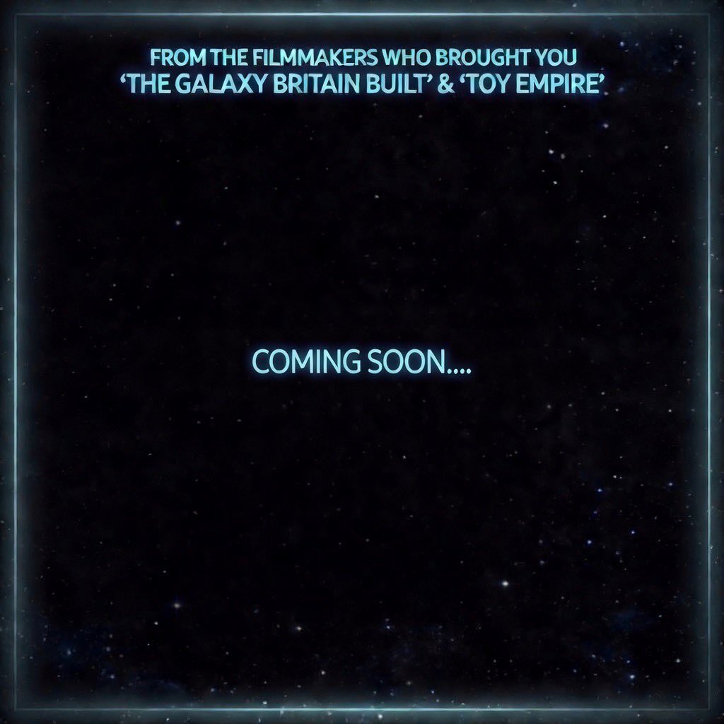 DavidWhiteleyTV's tweet photo. Completing the trilogy…. #TheGalaxyBritainBuilt #ToyEmpire and…. the final in the series of our Star Wars documentaries. Only 7 years in the making! An untold British contribution to the original Star Wars trilogy production. Announcement tomorrow. #MaytheFourthbewithyou 
#Maythe4th 
#GalaxyProductions