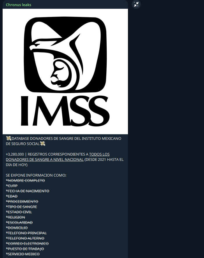 gn0sys11root's tweet photo. México 🇲🇽 sufre de ciberataques de nuevo

Team Chronus publico en telegram una venta de la base de datos de donantes de sangre con datos de 3.2 millones de datos personales de mexicanos además de 180k de personas del la OOOPAS, vendiendo por separado recibos y datos actuales

de las 2 filtraciones, subieron samples siendo la mas grande la del Organismo Operador de Agua Potable, Alcantarillado y Saneamiento de Morelia