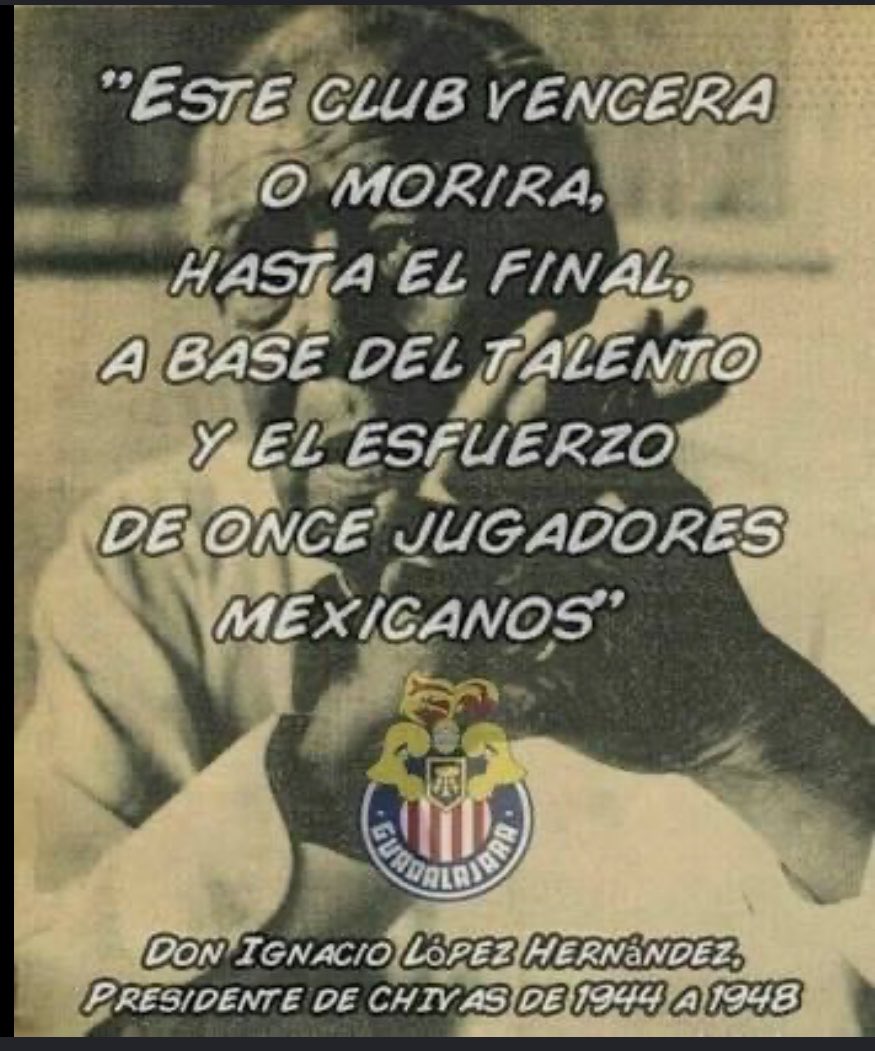 Hoy, en el aniversario luctuoso de don Ignacio López, es muy importante recordar sus palabras cuando fue presidente y estar orgullosos de lo que somos y saber que, si hemos de pasar o quedar eliminados será, hasta el final, a base del talento y esfuerzo de 11 jugadores mexicanos