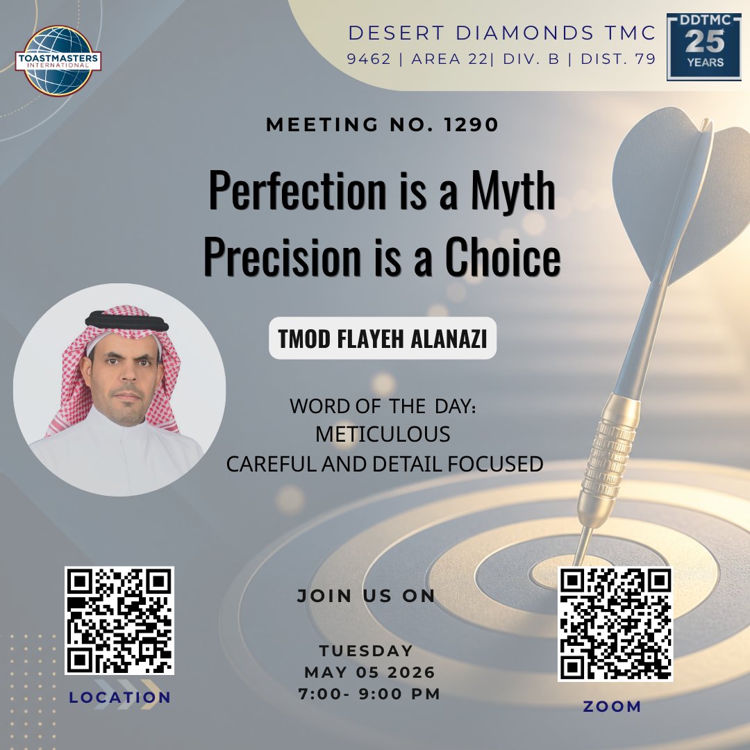 DDTMC9462's tweet image. DDTMC Meeting #1290 | Theme: Perfection is a Myth, Precision is a Choice 

🎙️TMOD: TM Flaiyeh Alanazi
🗓 Date: Tuesday, 5 May 2026
🕖 Time: 7:00 – 9:00 PM

Let’s focus less on perfection and more on meaningful progress together. 🚀

#Toastmasters #DDTMC #PublicSpeaking