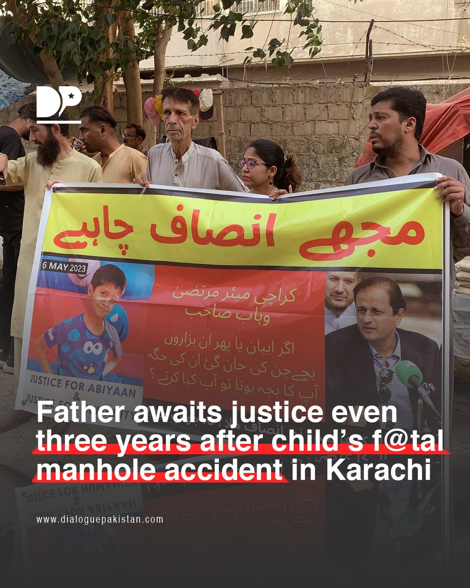 DialoguePak's tweet image. Atif Uddin, the father of Abyan, a child who d!ed after falling into an open manhole in Karachi, has said he is still awaiting justice nearly three years after the incident.

dialoguepakistan.com/en/social-issu…

#DialoguePakistan  #Child #ManholeIncident #Karachi #Justice #Falling