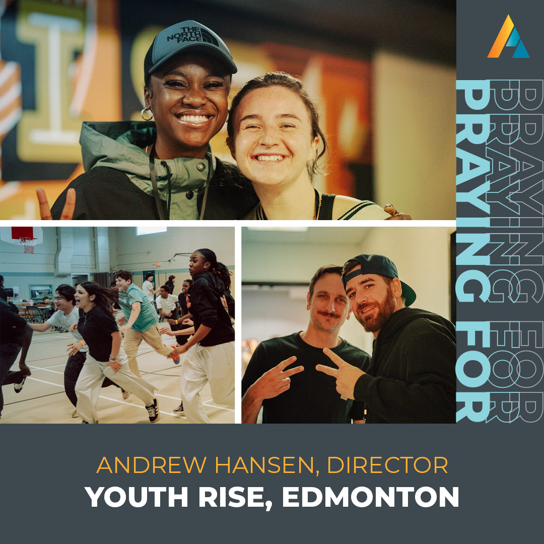 🙏 Praying for Andrew Hansen &amp; the team at Youth Rise – Edmonton:

- Youth discovering identity, hope &amp; purpose
- Wisdom &amp; strength for mentors &amp; leaders
- Community impact, transforming families &amp; neighbourhoods
