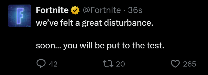 BackersGamesF's tweet image. NEW FORTNITE TEASER ⁉️

"we’ve felt a great disturbance. 
soon… you will be put to the test."

#Fortnite