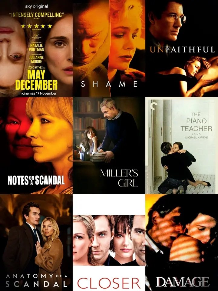 🖼️ Uncomfortable Taboos &amp; Blurred Moral Lines: Movies That Will Mess With Your Head 🎥🍿 🎞 Here are 9 films that dive deep into controversial territory: 

1. May December 2. Miller's Girl 3. Shame 4. Closer 5. Unfaithful 6. Notes on a Scandal 7. Anatomy of a Scandal 8. Damage 9.