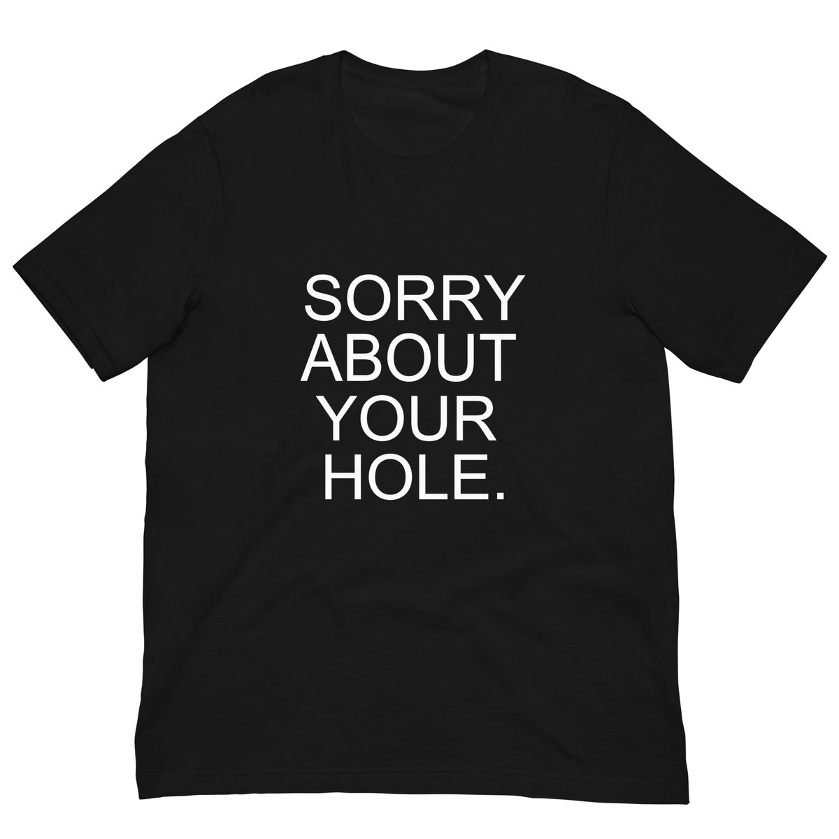 TooQueerDotCom's tweet image. Sorry About Your Hole T Shirt #gay #mlm ##boys #boyfriend #adorable #cute #gorgeous #beautiful 😈🤤🥵🫶🏻💪🏻