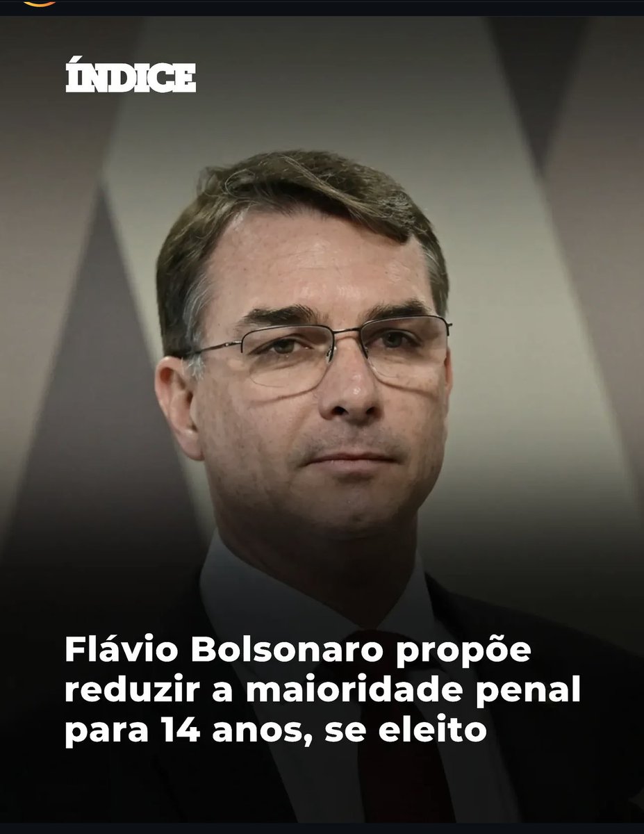 Flávio diz que, se eleito, trabalhará pela redução da maioridade para 14 anos! 

Você apoia essa redução Também?