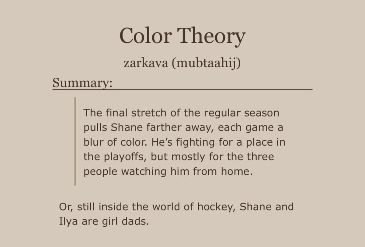 ✨FIC REC✨

☆ Color Theory
☆ zarkava (mubtaahij)
☆ 18.4k | General Audiences | Completed
☆ Domestic
☆ girl dads!shane and ilya
☆ married life

archiveofourown.org/works/83689921