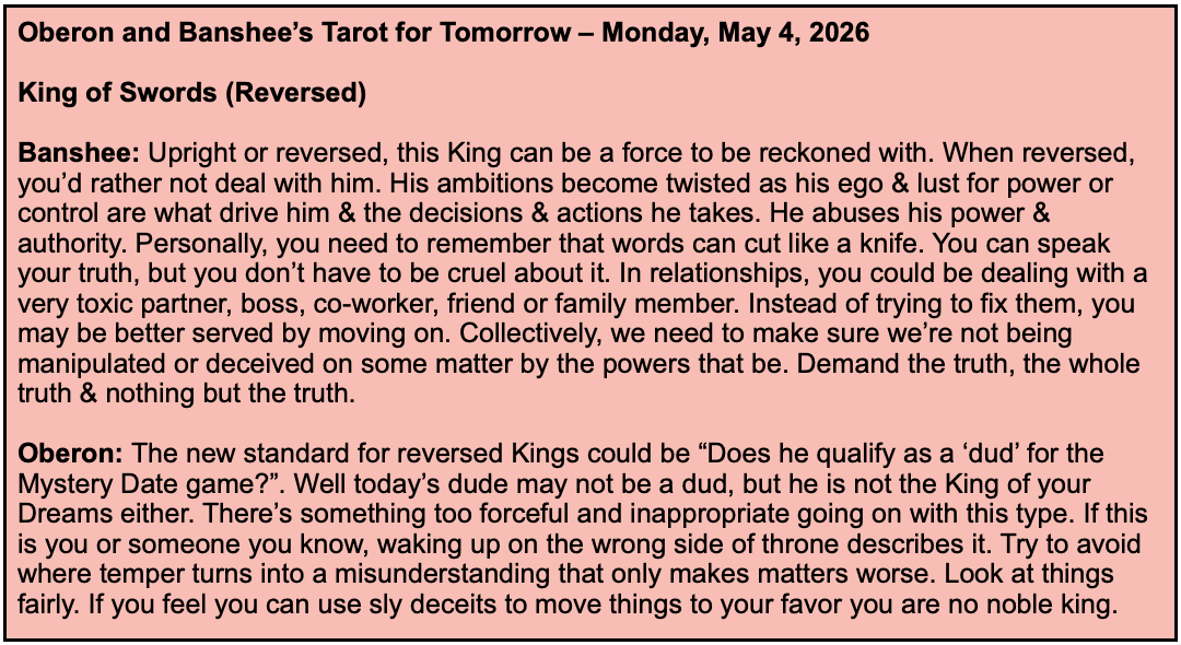 tftTarot4today's tweet image. Hi everyone! May the “fourth” be with you, LOL! But not too much fourth, uh, we mean...force. Bullying, pushing, manipulating, &amp;amp; deceiving people is not the way to go today (or any day). Here’s the Tarot for Tomorrow, Monday, May 4, 2026. #tarot #dailytarot #TarotReading