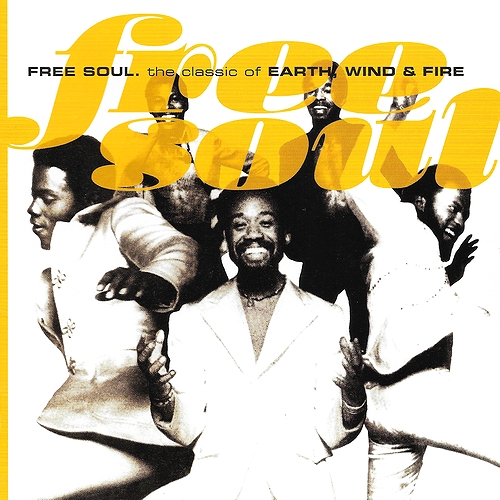 where_did_we's tweet image. #NowPlaying Earth, Wind &amp;amp; Fire "Free Soul. The Classic of Earth, Wind &amp;amp; Fire" (Compilation, 2007) #RnB #Soul #Funk