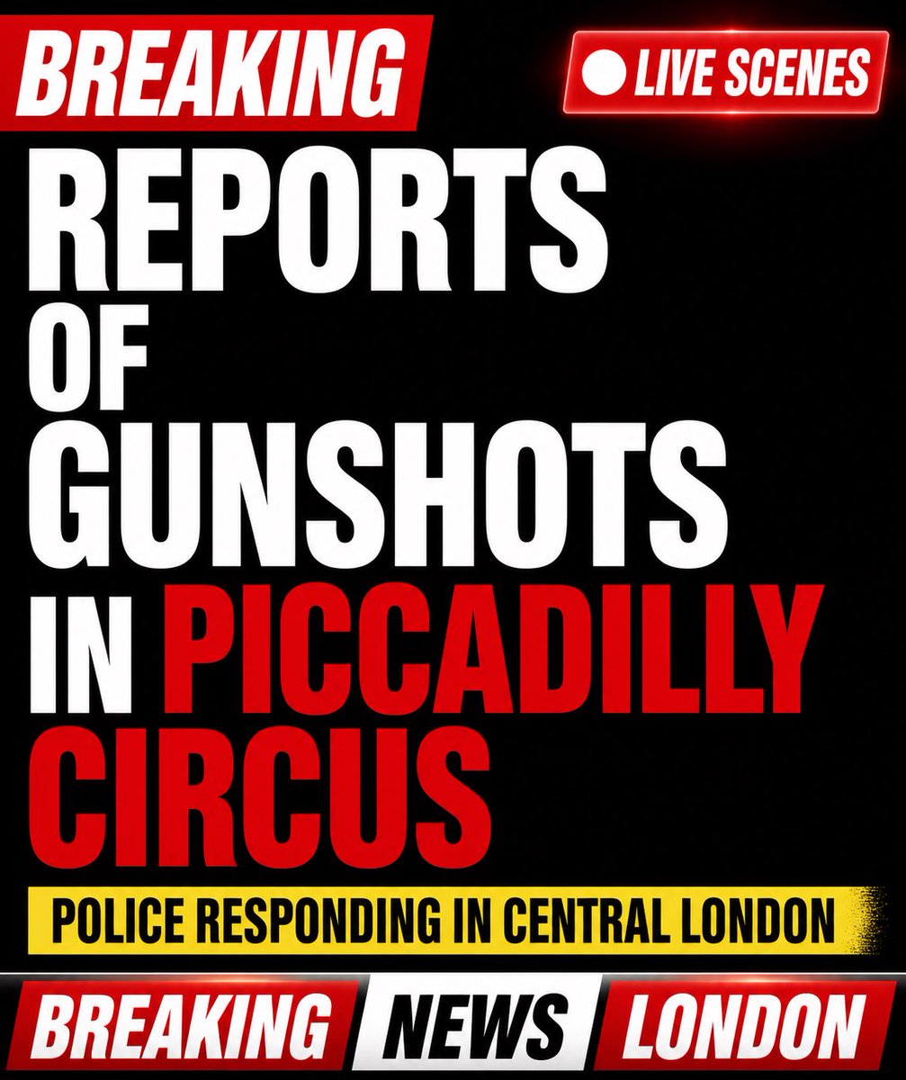 NewsNowLondon's tweet image. BREAKING — REPORTS OF GUNSHOTS AT PICCADILLY CIRCUS

Police are responding in central London following reports of gunshots near Piccadilly Circus. The situation remains unconfirmed as officers assess the scene.

#BreakingNewsLondon #PiccadillyCircus #London #Breaking #WestEnd

©