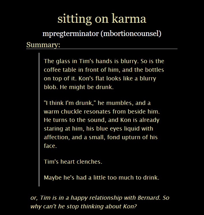 mpregterminator's tweet photo. 🥀sitting on karma
🥀#timkon one shot
🥀e rated
🥀tags: future fic, aged up, emotional infidelity, hurt/comfort, angst with happy ending
🥀link: https://t.co/dGuWp7sDiV https://t.co/XukuVO8kA7