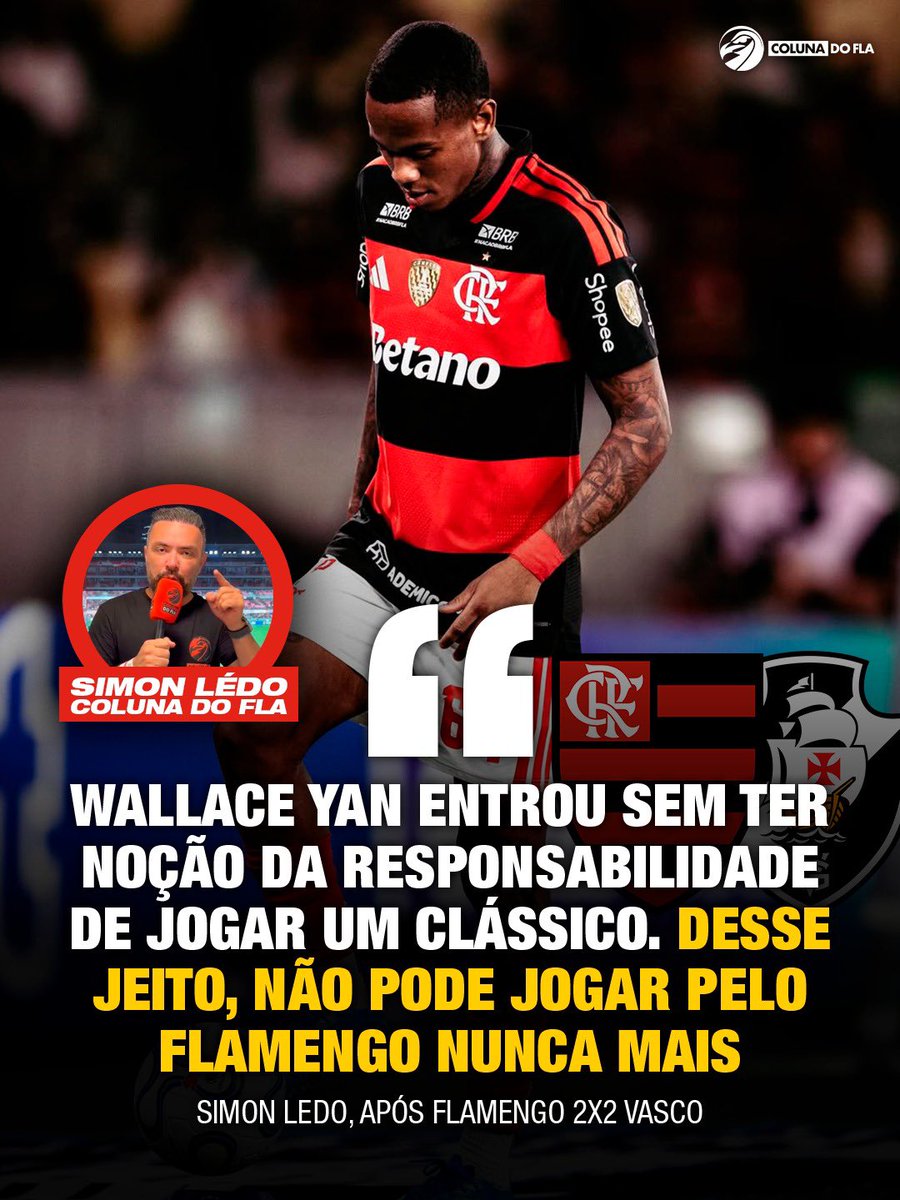 ColunadoFla's tweet photo. 🗣️ “Wallace Yan entrou sem ter a menor noção da responsabilidade de jogar um clássico. Com esse pensamento, não pode nunca mais jogar pelo Flamengo.”

🎙️ @SimonLedo, após Flamengo 2 x 2 Vasco. https://t.co/GMRoGKKp8L