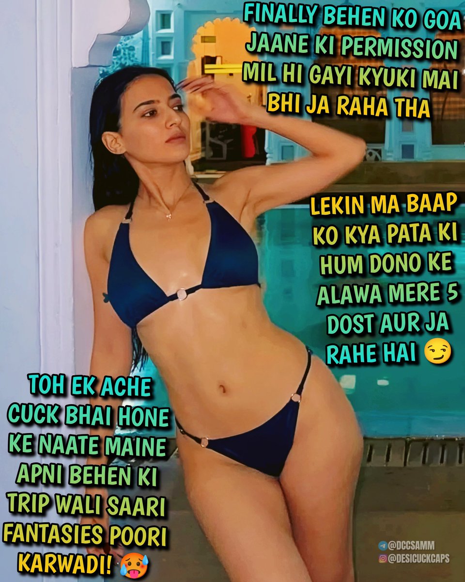 desicuckcaps's tweet photo. 5 ladke aur akeli meri behen! 🥵

#indian #desi #sis #sister #goa #trip #cuck #cuckold #memes #desicuckcaps https://t.co/q4KPto7LQ1