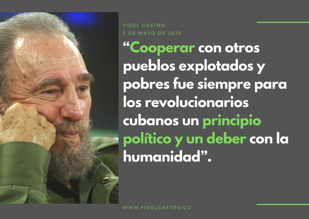 “Cooperar con otros pueblos explotados y pobres fue siempre para los revolucionarios cubanos un principio político y un deber con la humanidad”.

#FidelPorSiempre
#100AñosConFidel
#UnidosXCuba
#CubaPorLaVida
#LasTunasPorLaSalud