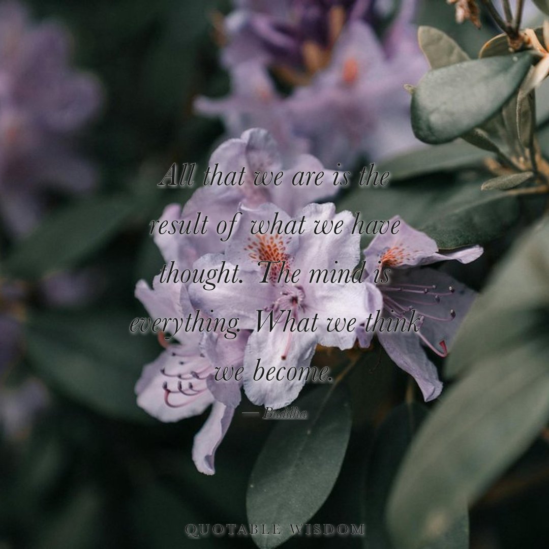 amishdc's tweet image. "All that we are is the result of what we have thought. The mind is everything. What we think we become." — Buddha

#BuddhistWisdom #Mindfulness #QuotableWisdom
