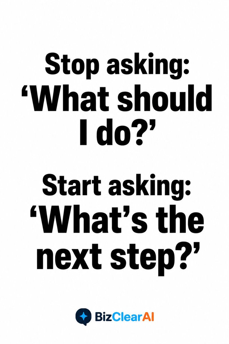 BizClearAI's tweet image. POV: You found the cheat code for business decisions:

You stop asking:
“What should I do?”

And start asking:
“What’s the next step?”

That shift changes everything.
bizclearai.com

#Entrepreneurs #SmallBusiness #DecisionMaking #Productivity #AIForBusiness