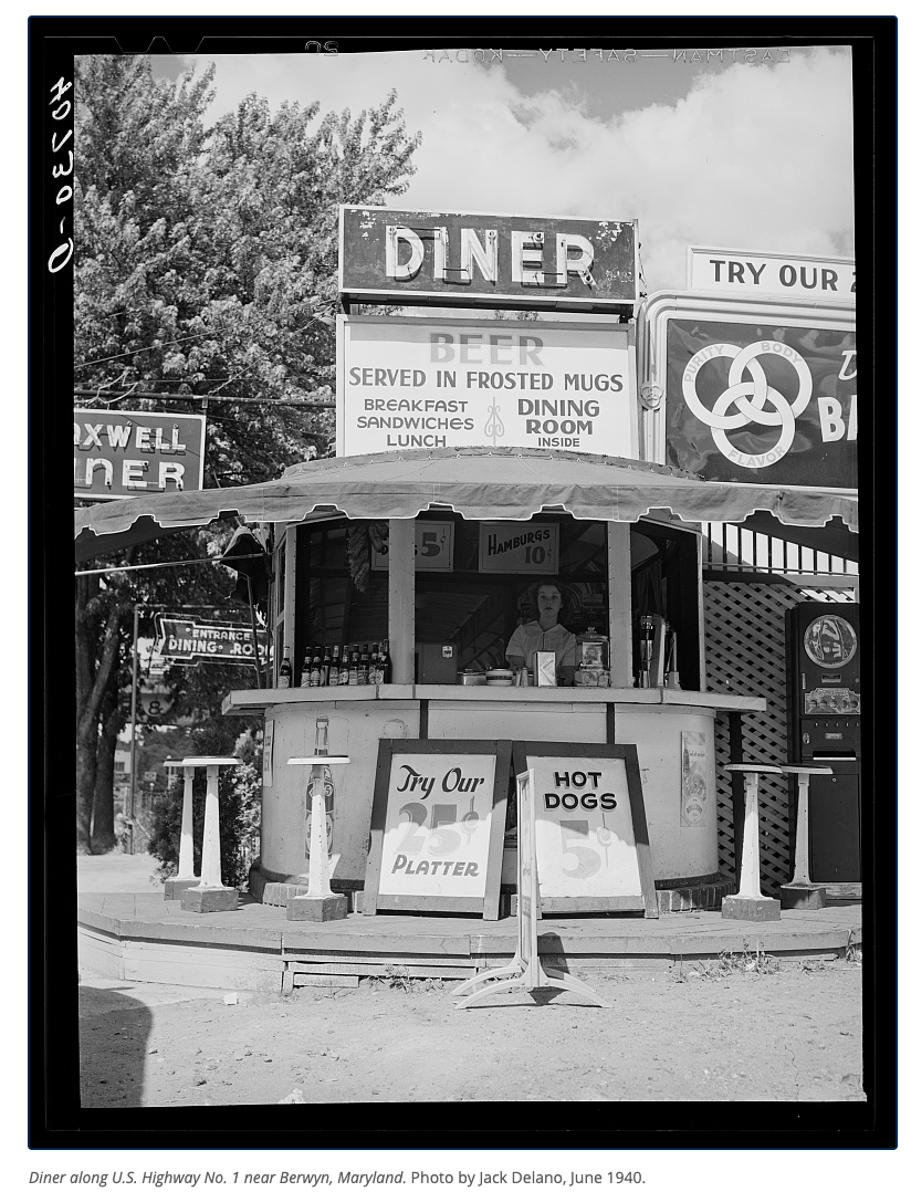 valeriangeloff's tweet image. This diner on U.S. Highway No. 1 near #Berwyn, #Maryland, is hawking its platter of hot dogs for 25 cents. | Photo by Jack Delano, 1940.