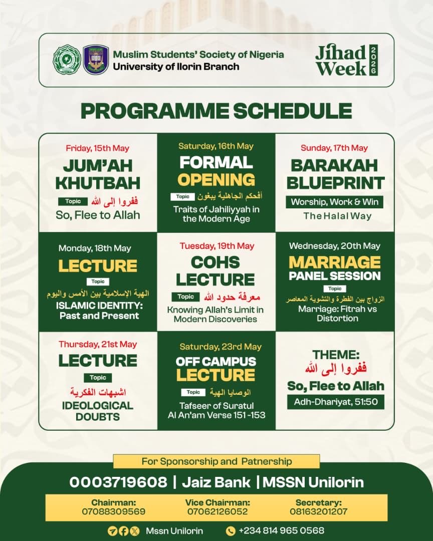 MssnUnilorin's tweet photo. A Week of Purpose. A Call to Return.
The MSSN UNILORIN Jihad Week 2026 is here — packed with impactful lectures, and engaging sessions to strengthen your faith.
🗓 15th – 23rd May, 2026
📍 University of Ilorin
Theme: So, Flee to Allah (Adh-Dhariyat)
#MSSNUnilorin #JihadWeek https://t.co/5yqvNms0CD