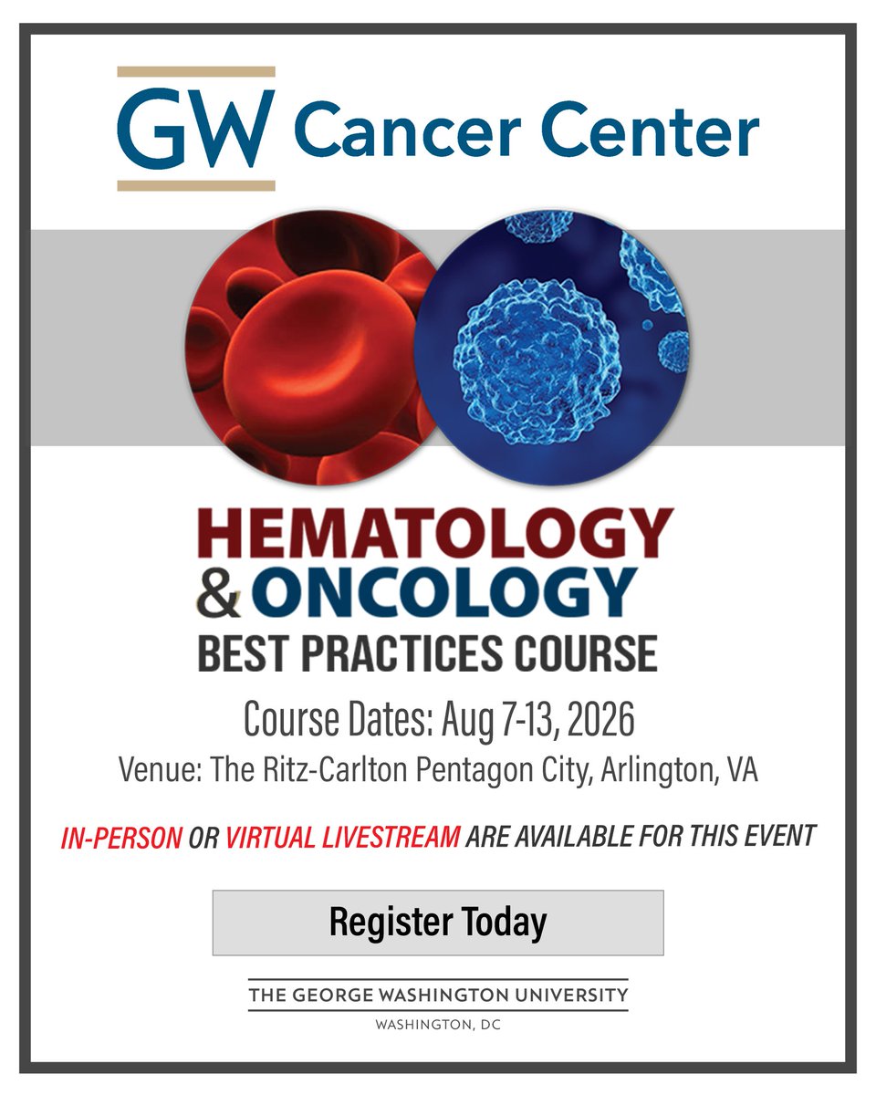 GwHemonc's tweet photo. GW’s Hematology and Oncology Best Practices Course is the most well-respected and longest running course and conference event designed for today's cancer care professionals. Learn more https://t.co/iTGwHSggPa

Dates: August 7-13, 2026
Venue: The Ritz-Carlton, Pentagon City, Arlington, VA.

Our Virtual Livestream platform will be available

#GWSMHS #Oncology #hematology
