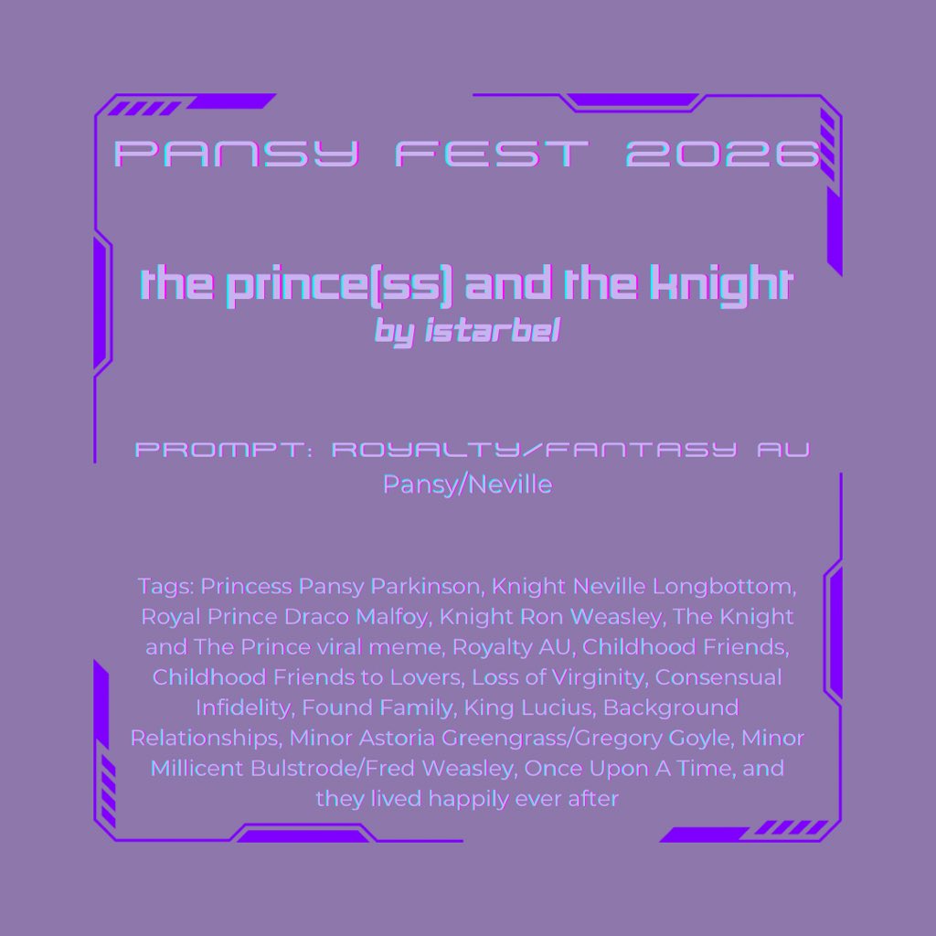 PansyFest's tweet photo. Reveal Day 3💜
-
The Prince(ss) and the Knight
by istarbel
-
Prompt: Royalty/Fantasy AU
Pansy/Neville
-
https://t.co/K6ndLmaS6u https://t.co/u8Tkd0ZJ7v