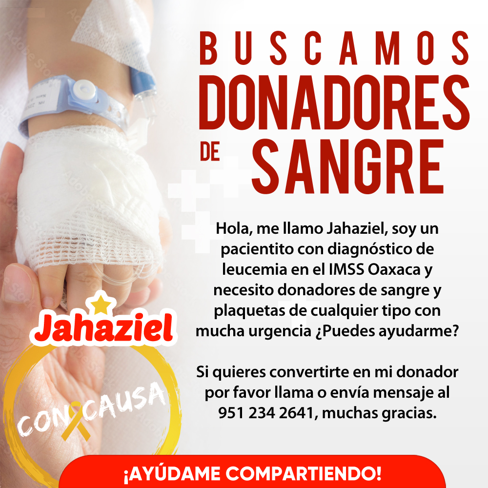 ConCausaMX's tweet image. El pequeño Jahaziel necesita donadores de sangre y plaquetas con urgencia, ayúdanos compartiendo esta imagen y si puedes también donándole 🩸#DonSangre #Oaxaca #ConCausa #CancerInfantil