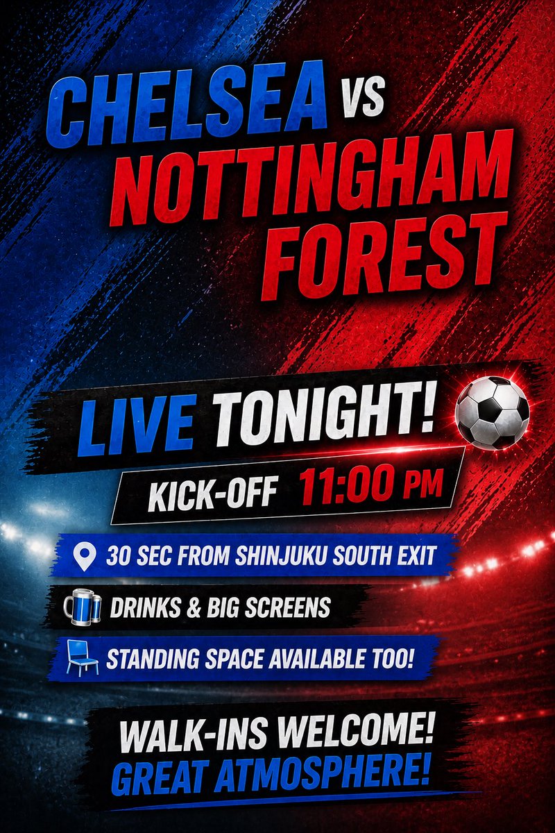 HUB_Shinnan's tweet image. Chelsea vs Nottingham Forest LIVE tonight ⚽🔥
Kick-off 11:00 PM

📍 30 sec from Shinjuku South Exit
🍺 Drinks &amp;amp; big screens
🪑 Standing room available

Walk-ins welcome 🍻

#Chelsea #NottinghamForest #PremierLeague #Football
#Tokyo #Shinjuku  #SportsBar #WatchParty
#TokyoNight