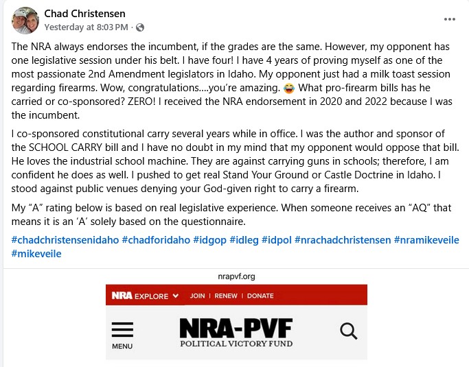 whitesheepranch's tweet photo. #ChadChristensen is aggrieved.

#MikeVeile, his primary opponent got an A rating from the #NRA even though he's not a total gun nut like #MadChad.

Chad thinks he has a "God-given right to carry a firearm" in schools.
And he doesn't know how to spell "milquetoast".
#idpol #idleg https://t.co/4OfndNhwUk