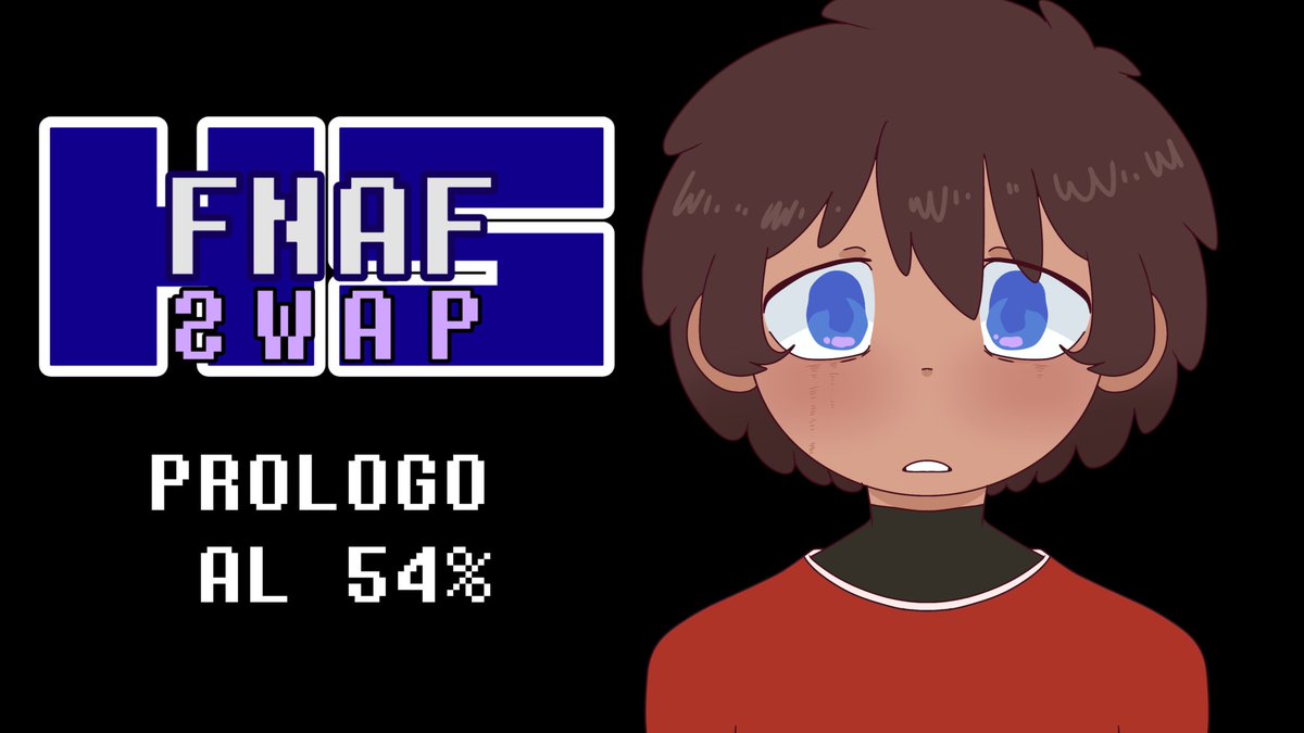 NANYMANIA_'s tweet photo. EL 54% DEL PROLOGO ESTA DISPONIBLE EN YOUTUBE!!!
#fhs #fnaf #fhstwt #fhsswap
https://t.co/20SaV1Erwf https://t.co/gh7MCBcK4R