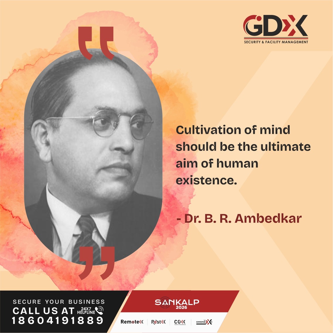 GDXfacility's tweet photo. As Dr B. R. Ambedkar reminds us, true progress begins with knowledge, awareness, and continuous growth.

At GDX, we believe that a well-informed mind builds safer, stronger workplaces—because security starts with understanding.

Call us anytime at 24x7 helpline: 18604191889 https://t.co/ZdIk7INRrK