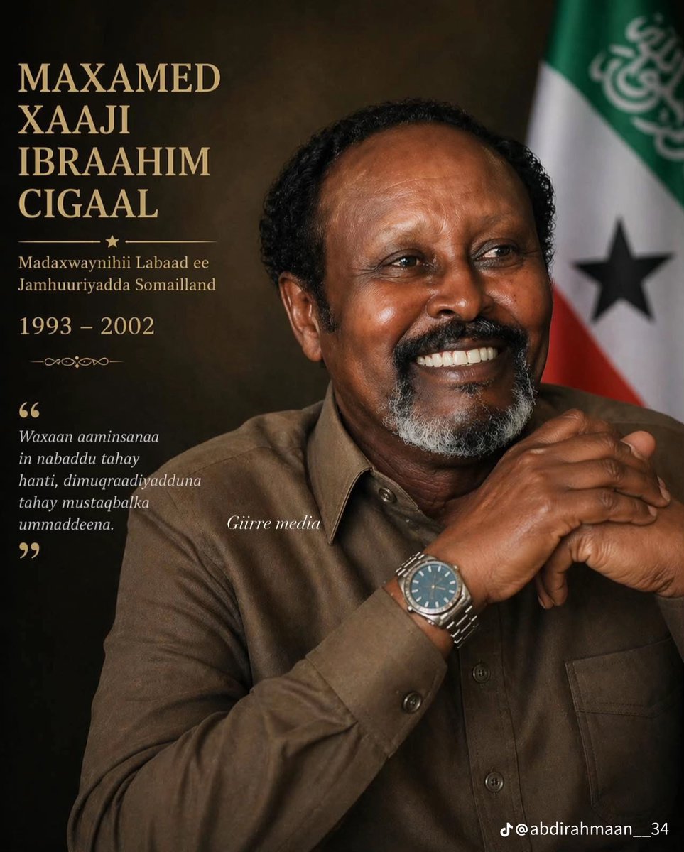 MEMORIAL DAY
HONORING THE FOUNDING LEADER OF THE REPUBLIC OF SOMALILAND
MOHAMED HAJI IBRAHIM EGAAL
May Allah shower his mercy upon him in Paradise. 

Legacy of Leadership:
• Nation-building and state formation
• Peace, reconciliation, and unity
• Foundations of modern Republic