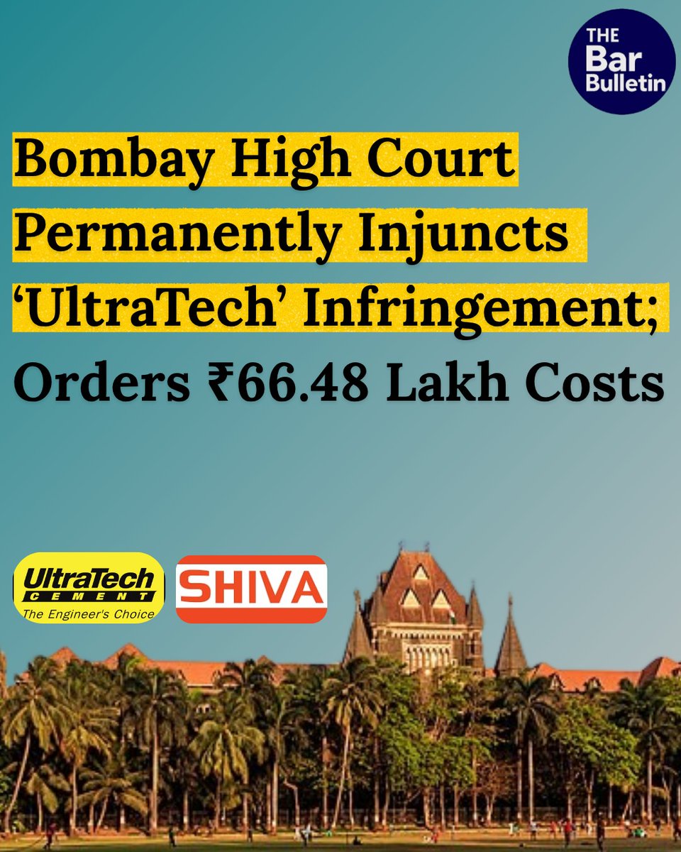 thebarbulletin's tweet image. Bombay High Court Permanently Injuncts ‘UltraTech’ Infringement; Orders ₹66.48 Lakh Costs

Read More Here- thebarbulletin.com/bombay-hc-ultr…

#BombayHC #brandprotection #cementdispute #commercialcourts #intellectualproperty #IPlitigation #legalruling #PassingOff #TrademarkInfringement